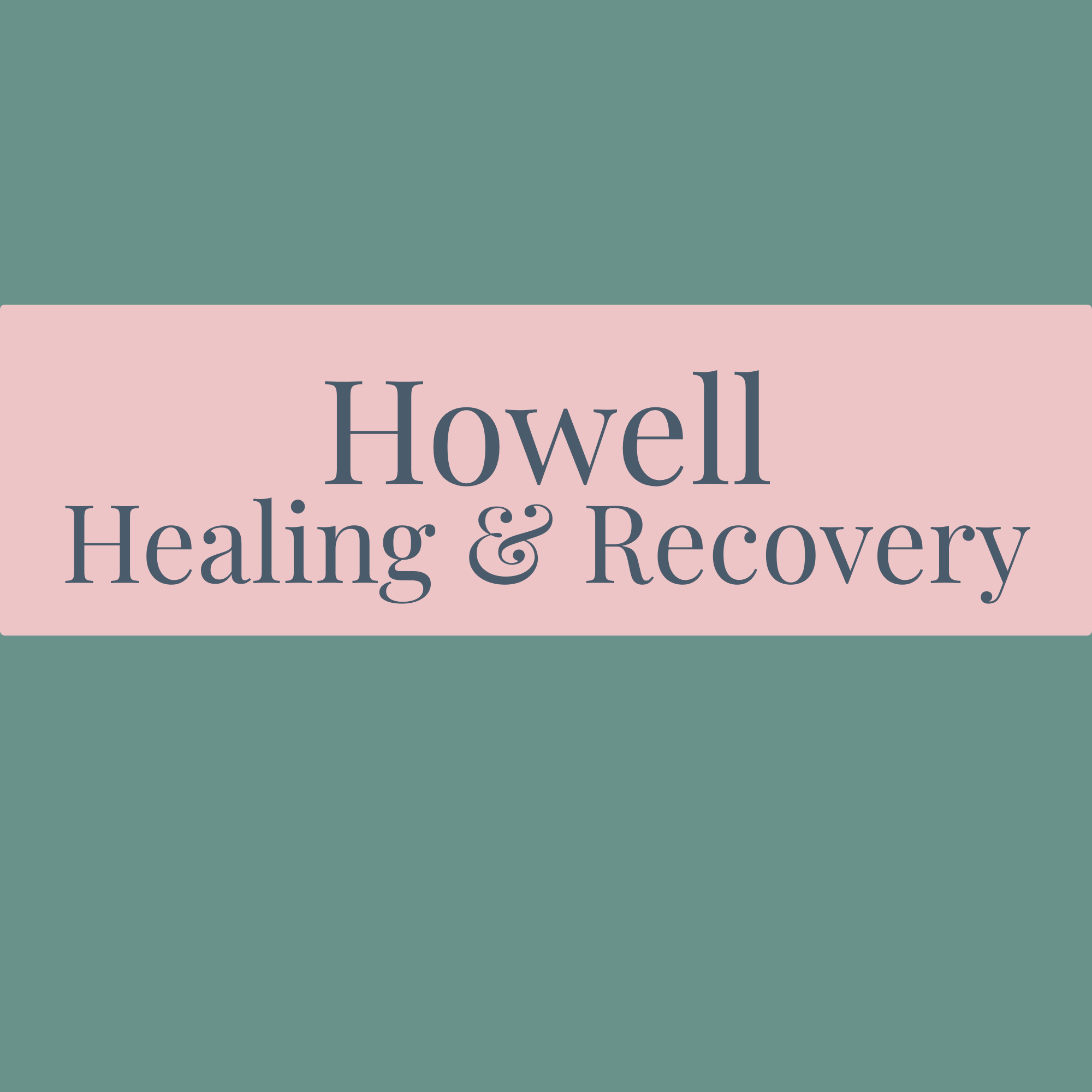 Text-based logo with teal background and pink banner reading 'Howell Healing & Recovery'.