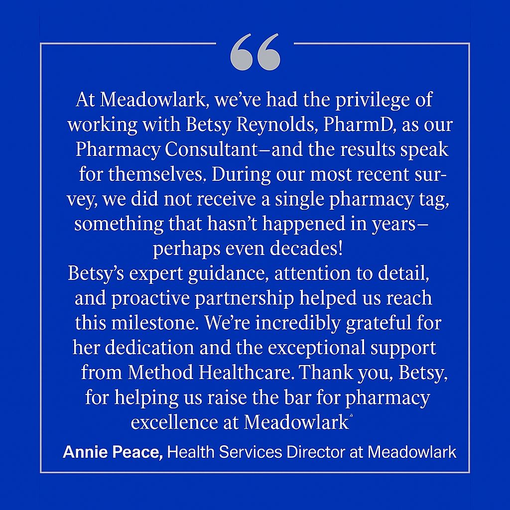 Quote from Annie Peace praising Betsy Reynolds for pharmacy support at Meadowlark.
