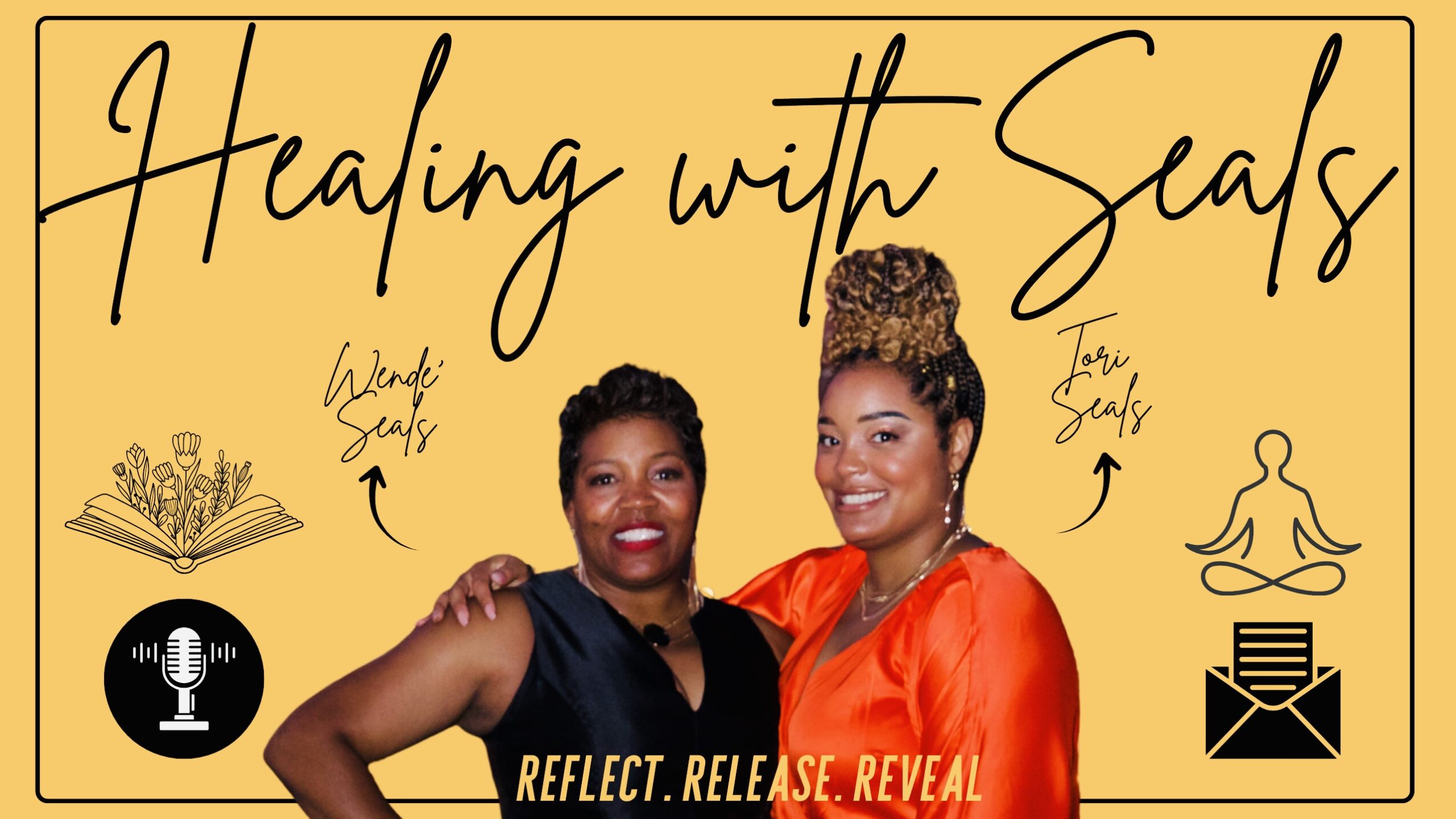 Two women smiling, one with short hair and the other with a bun, standing together with text and icons about healing and seals.