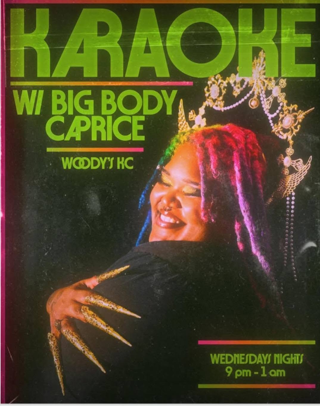 Woman with colorful hair smiling, wearing a crown, promoting karaoke event with big body, C. Price, Wednesday night, 9 pm to 1 am.