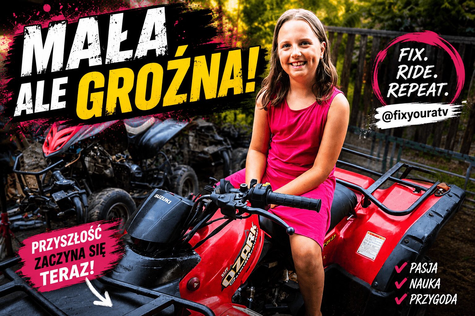 Girl sitting on a red ATV outdoors, smiling, with trees in the background, promotional text in Polish, and a pink circle with text.