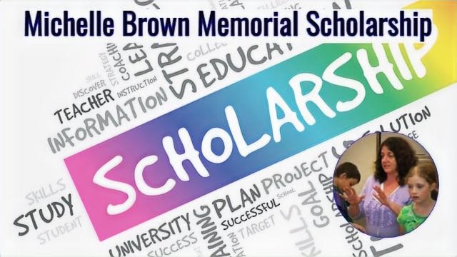 Colorful scholarship banner with a group of children, text about Michelle Brown Memorial Scholarship, and various educational words.