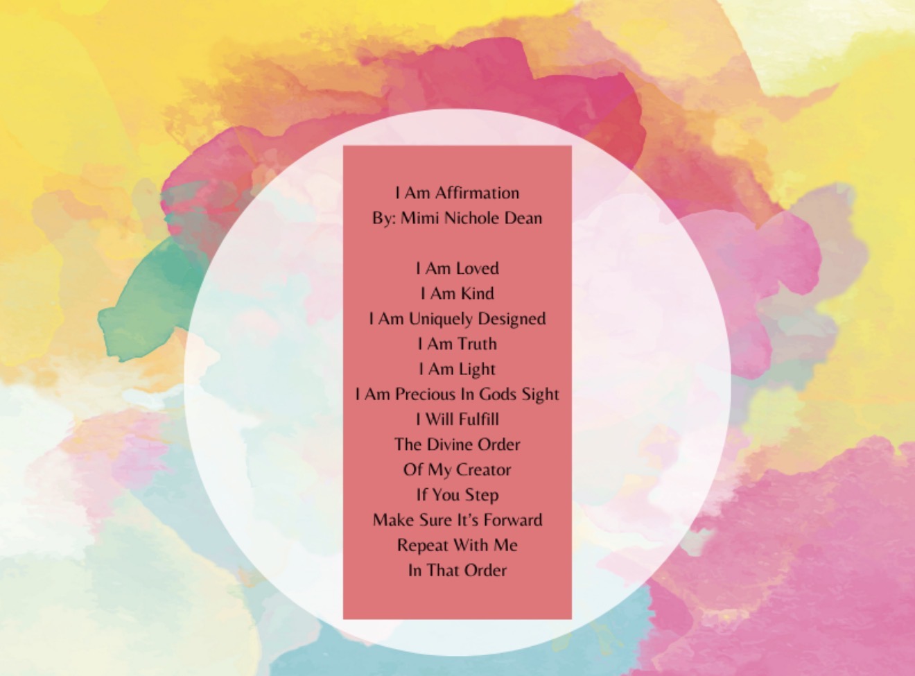 Colorful watercolor background with a white circle and pink rectangle containing affirmations.